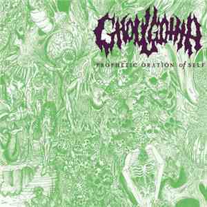 Ghoulgotha - Prophetic Oration Of Self