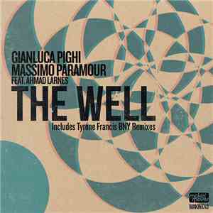 Gianluca Pighi & Massimo Paramour Feat. Ahmad Larnes - The Well