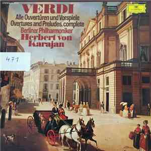 Giuseppe Verdi, Berliner Philharmoniker, Herbert von Karajan - Verdi - Alle Ouvertüren Und Vorspiele