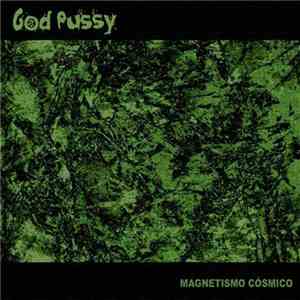 God Pussy - Magnetismo Cósmico