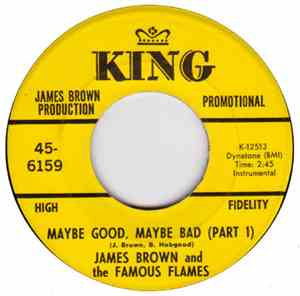 James Brown & The Famous Flames - Maybe Good, Maybe Bad (Part 1)