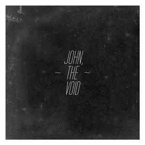 John, The Void - John, The Void