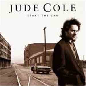 Jude Cole - Start The Car