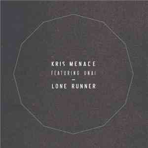 Kris Menace Feat. Unai - Lone Runner
