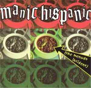 Manic Hispanic - The Menudo Incident