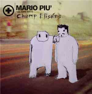 Mario Piu' Feat. Gare Mat K - Champ Elisées