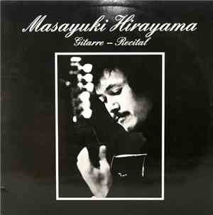 Masayuki Hirayama - Gitarre - Recital