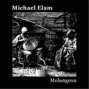 Michael Elam - Melungeon