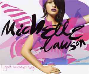 Michelle Lawson - I Just Wanna Say
