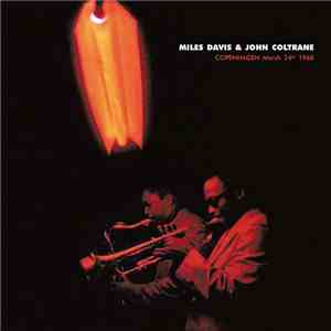 Miles Davis & John Coltrane - Copenhagen March 24th 1960