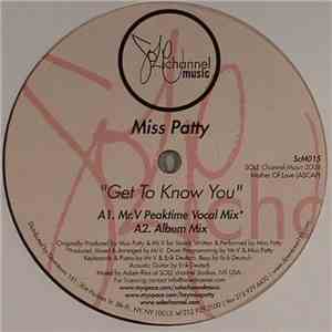 Miss Patty - Get To Know You