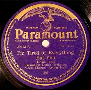 Paramount Dance Orchestra / Paramount Dance Orchestra - I'm Tired Of Everyt ...