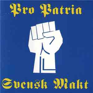 Pro Patria - Svensk Makt