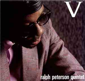 Ralph Peterson Quintet - V