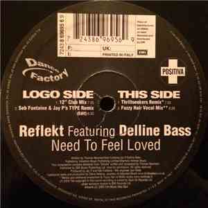 Reflekt Featuring Delline Bass - Need To Feel Loved