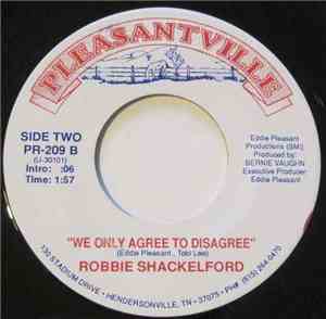 Robbie Shackelford - My Love Is Yours / We Only Agree To Disagree