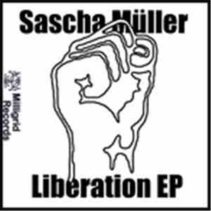 Sascha Müller - Liberation EP