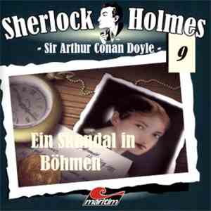 Sir Arthur Conan Doyle - Sherlock Holmes - Ein Skandal In Böhmen