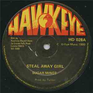Sugar Minot / Ernest Wilson - Steal Away Girl / Who You Gonna Run To