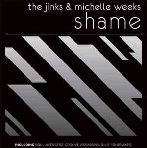 The Jinks & Michelle Weeks - Shame