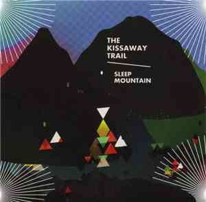 The Kissaway Trail - Sleep Mountain
