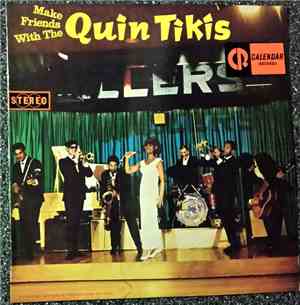 The Quin Tikis - Make Friends With The Quin Tikis