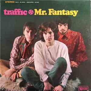 Traffic - Mr. Fantasy