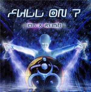 Various - Full On 7 - On A Rush