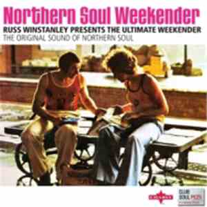 Various - Northern Soul Weekender (Russ Winstanley Presents The Ultimate We ...