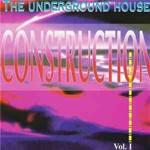 Various - The Underground House Construction Vol.1