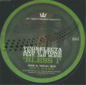 Viniselecta and U Stone Feat. Jah Call - Bless I