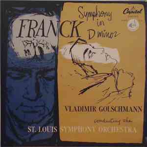 Vladimir Golschmann Conducting Saint Louis Symphony Orchestra - Cesar Franc ...
