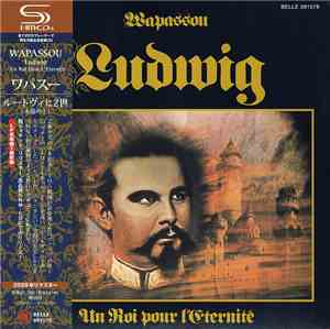Wapassou - Ludwig (Un Roi Pour L'Eternite)