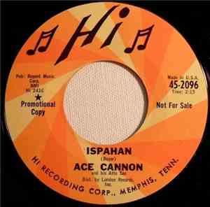 Ace Cannon And His Alto Sax - Ispahan / Up Shore