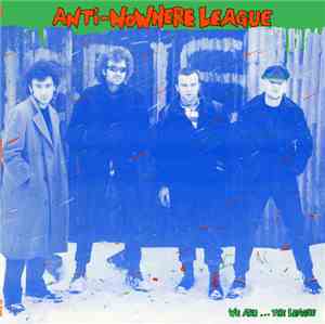 Anti-Nowhere League - We Are...The League