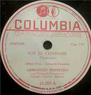 Armando Ferreiro Y Su Conjunto Correntino - Soy El Chamame / Elias Galván