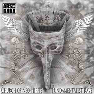 Ars Dada - Church Of Neo-Hippie Fundamentalist Rave