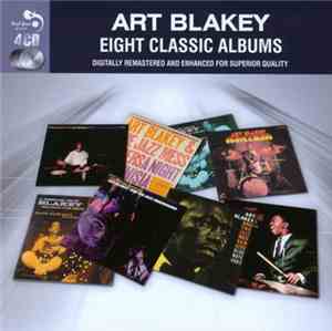 Art Blakey - Eight Classic Albums