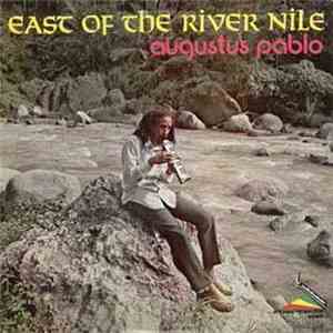 Augustus Pablo - East Of The River Nile
