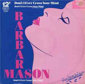 Barbara Mason - Don't I Ever Cross Your Mind