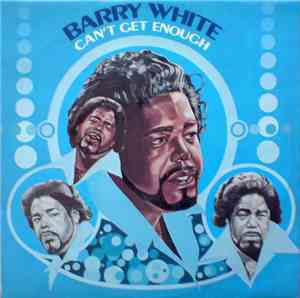 Barry White - Can't Get Enough