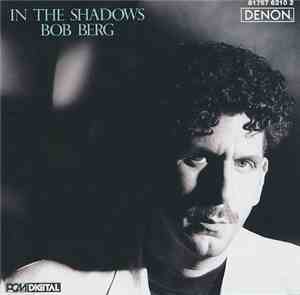 Bob Berg - In The Shadows