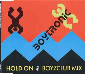 Boytronic - Hold On (Boyzclub Mix)