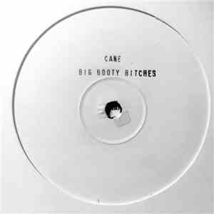 Cane - Big Booty Btches