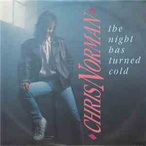Chris Norman - The Night HasTurn Cold
