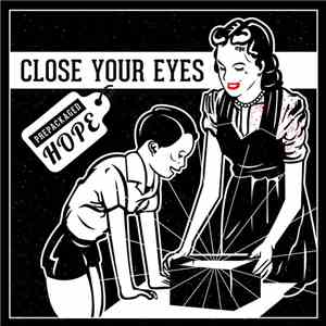 Close Your Eyes - Prepackaged Hope