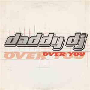 Daddy DJ - Over You