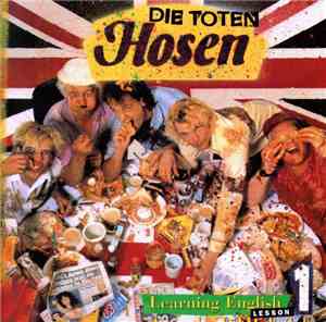 Die Toten Hosen - Learning English, Lesson One