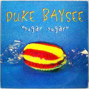 Duke Baysee - Sugar Sugar