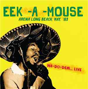 Eek-A-Mouse - Arena Long Beach, May, ’83